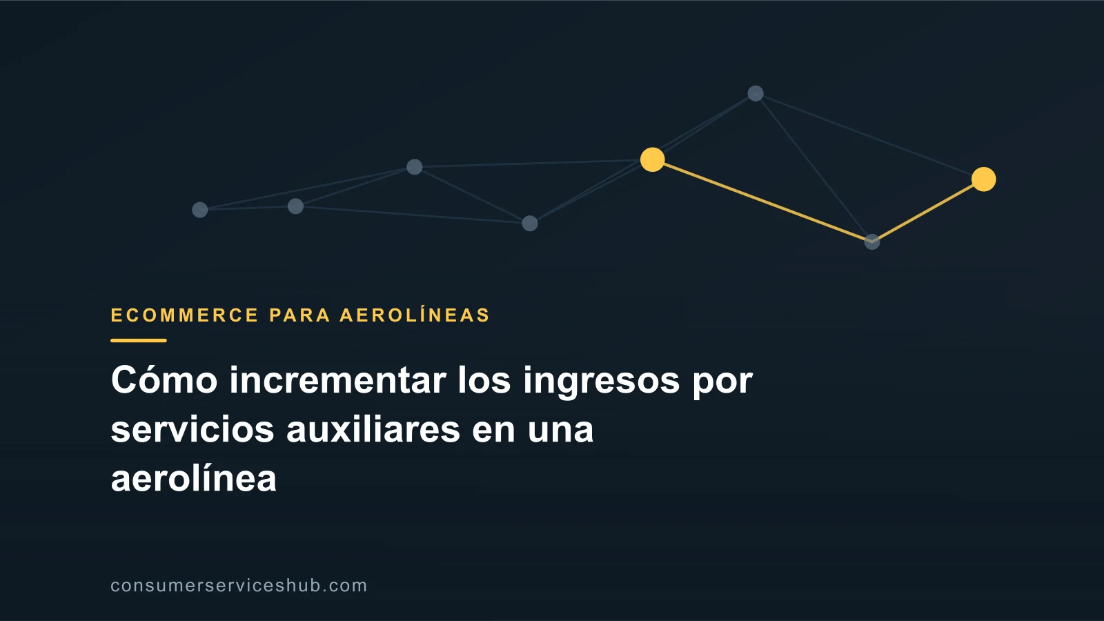 Portada: Cómo incrementar los ingresos por servicios auxiliares en una aerolínea