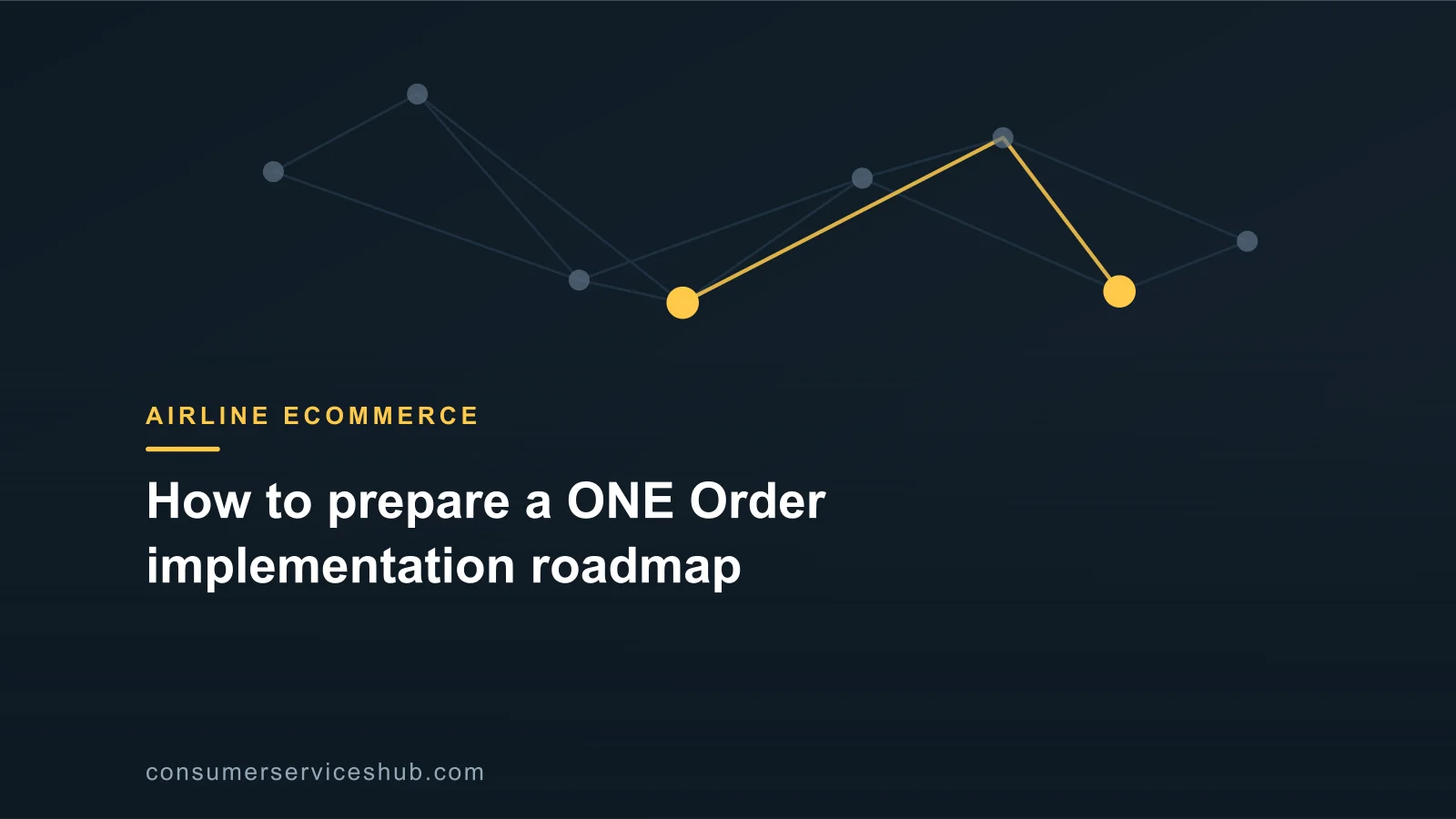 Cover: How to prepare a ONE Order implementation roadmap