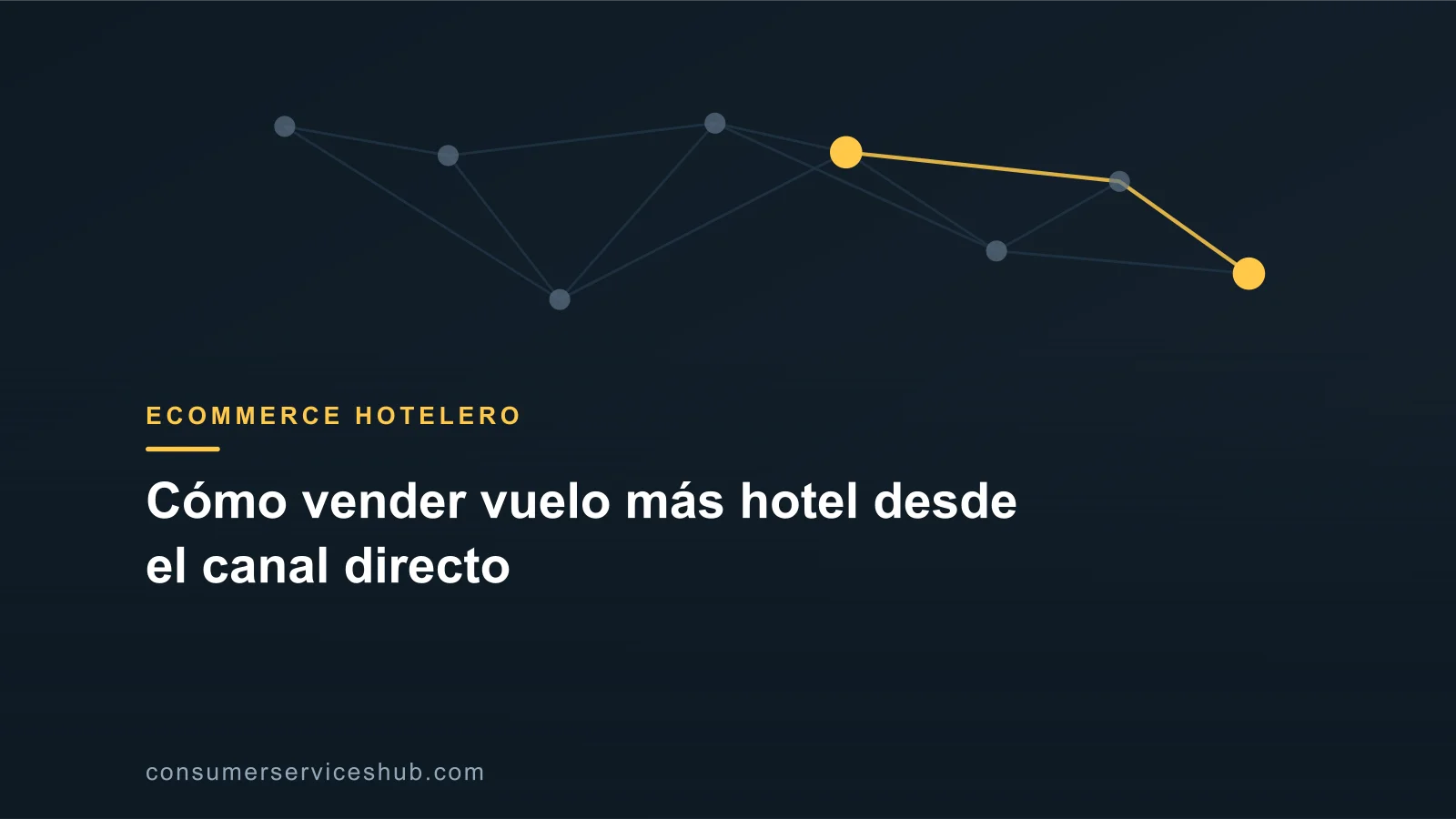 Portada: Cómo vender vuelo más hotel desde el canal directo