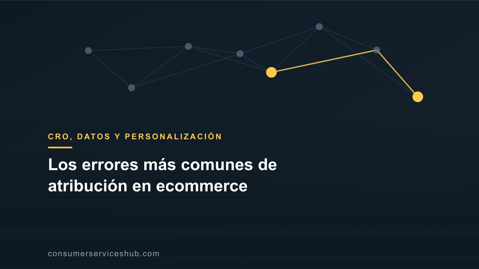 Portada: Los errores más comunes de atribución en ecommerce