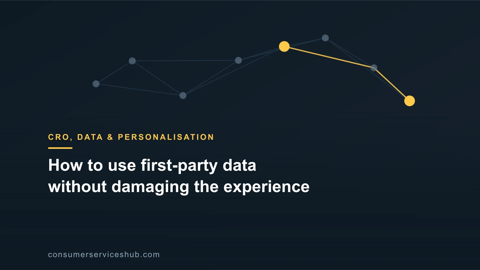 Cover: How to use first-party data without damaging the experience