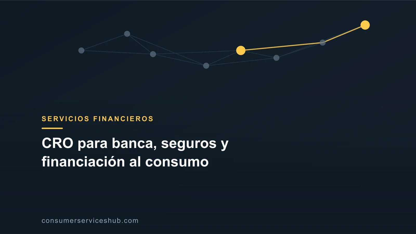 Portada: CRO para banca, seguros y financiación al consumo