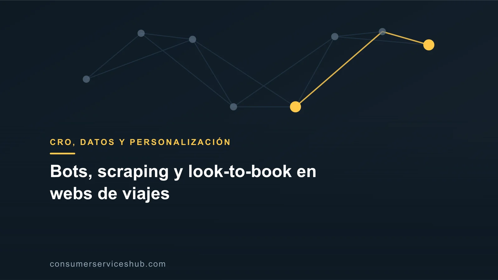 Portada: Bots, scraping y look-to-book en webs de viajes