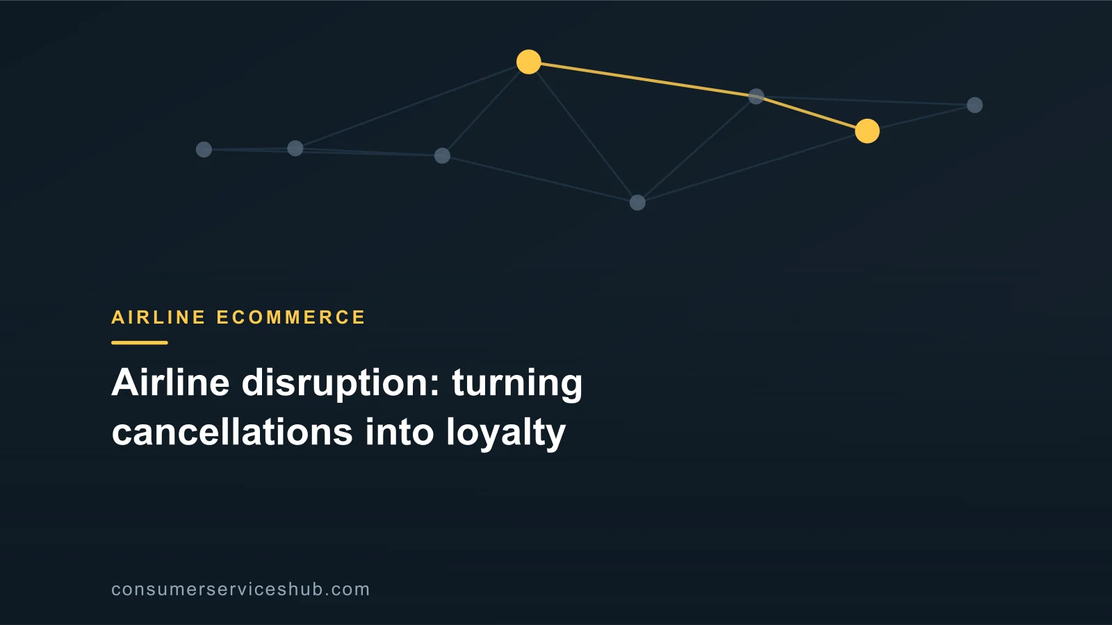 Cover: Airline disruption: turning cancellations into loyalty