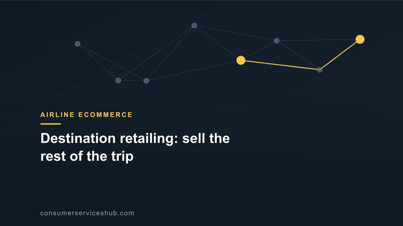 Cover: Destination retailing: sell the rest of the trip