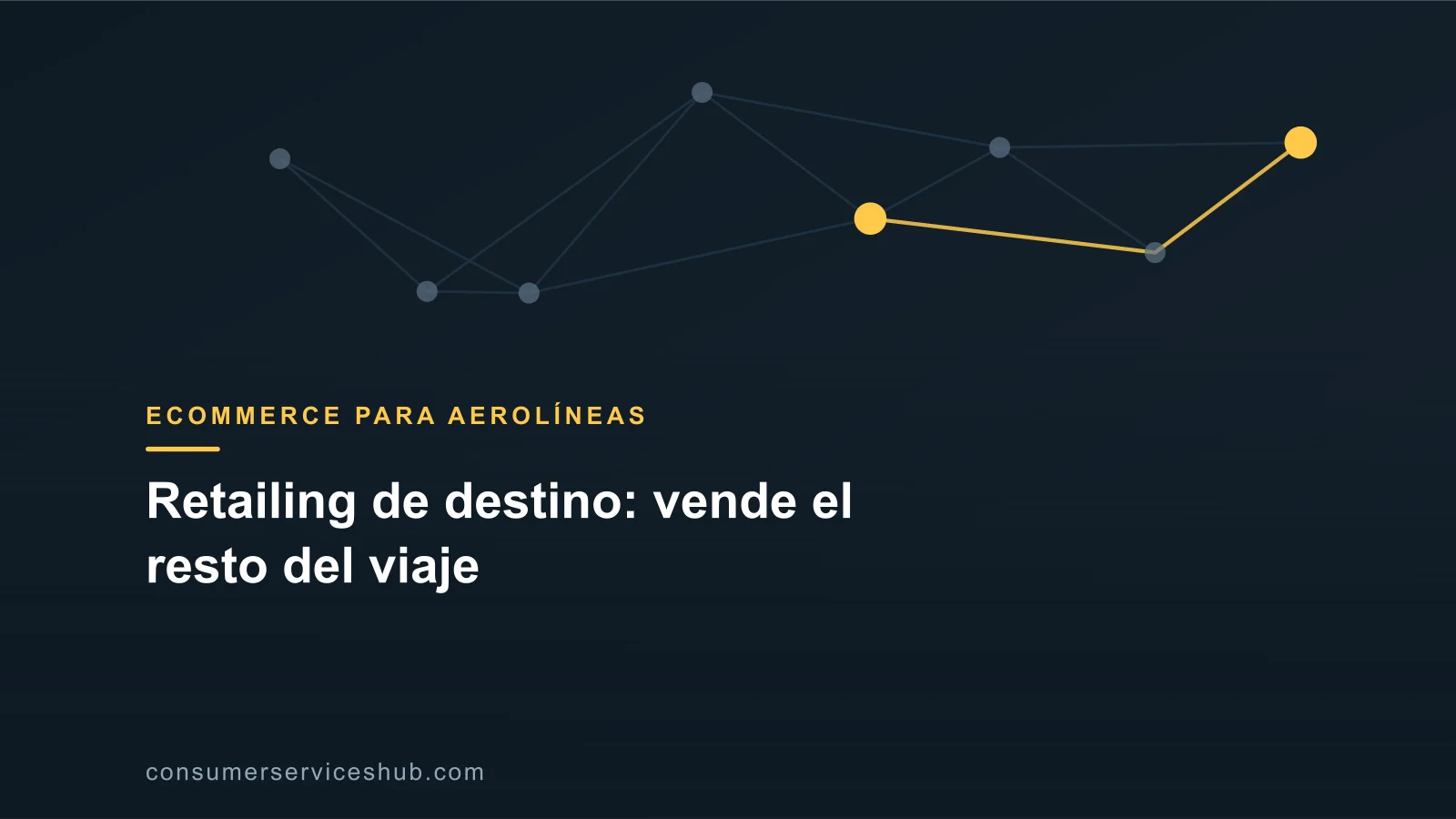 Portada: Retailing de destino: vende el resto del viaje
