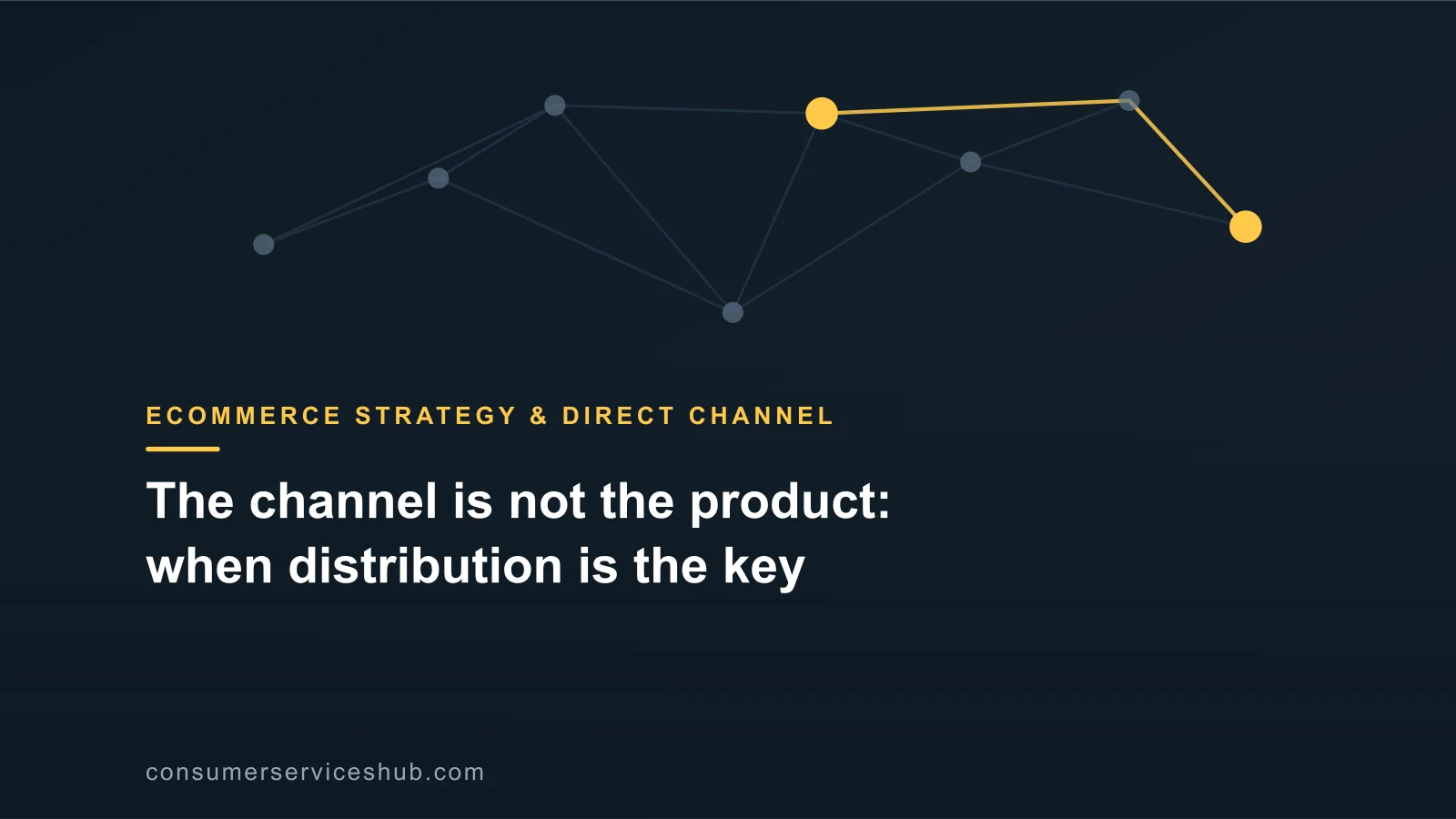 The channel is not the product: when distribution is the key
