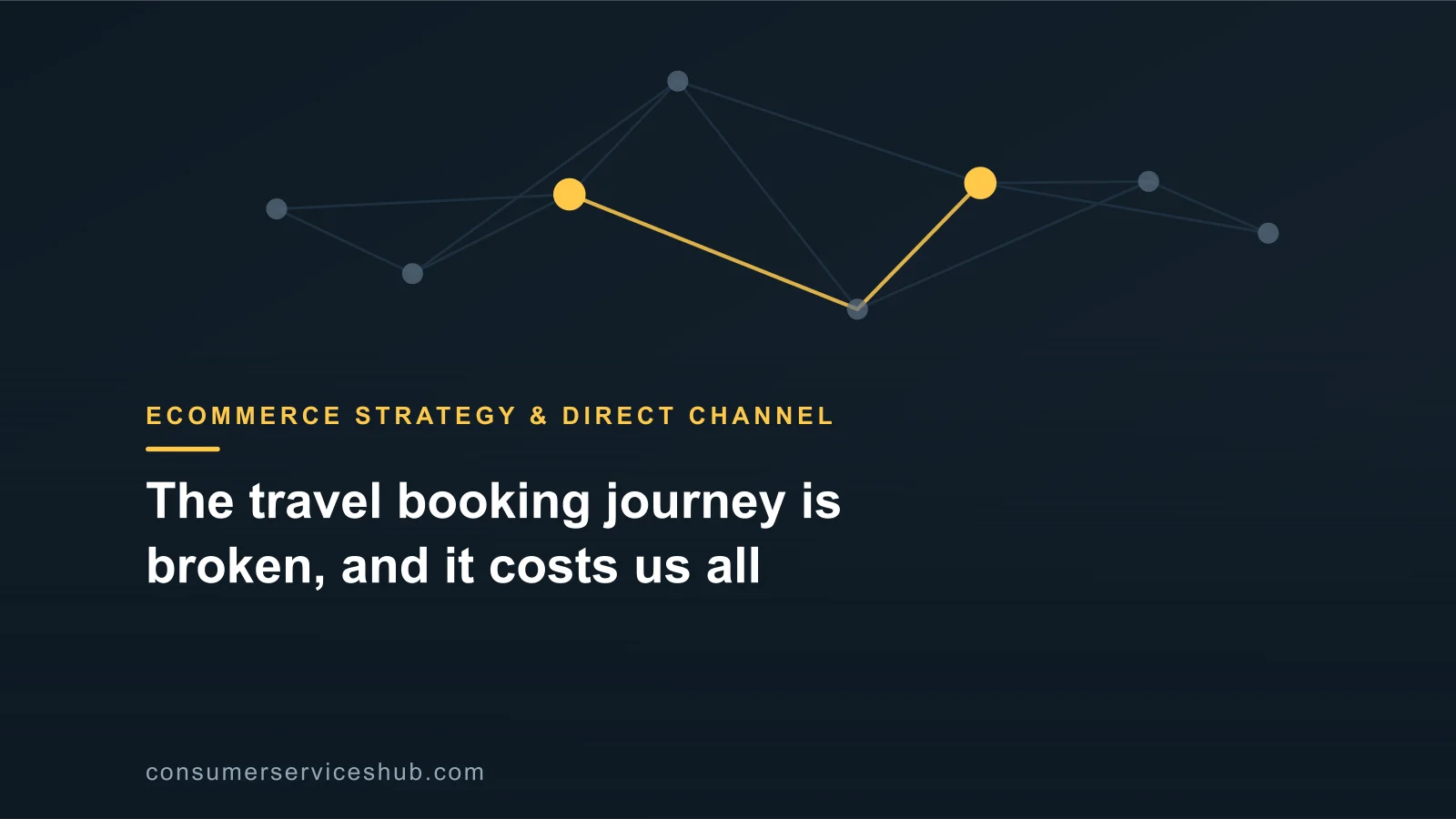 The travel booking journey is broken, and it costs us all